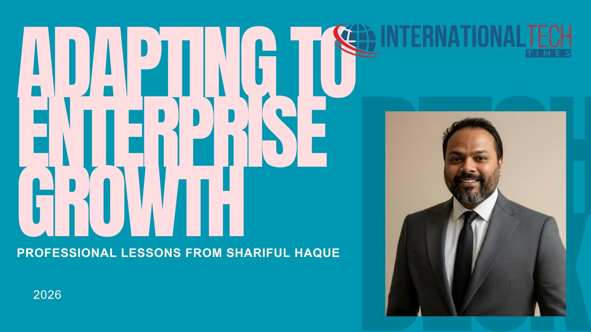 Adapting to Enterprise Growth: Professional Lessons from Shariful Haque